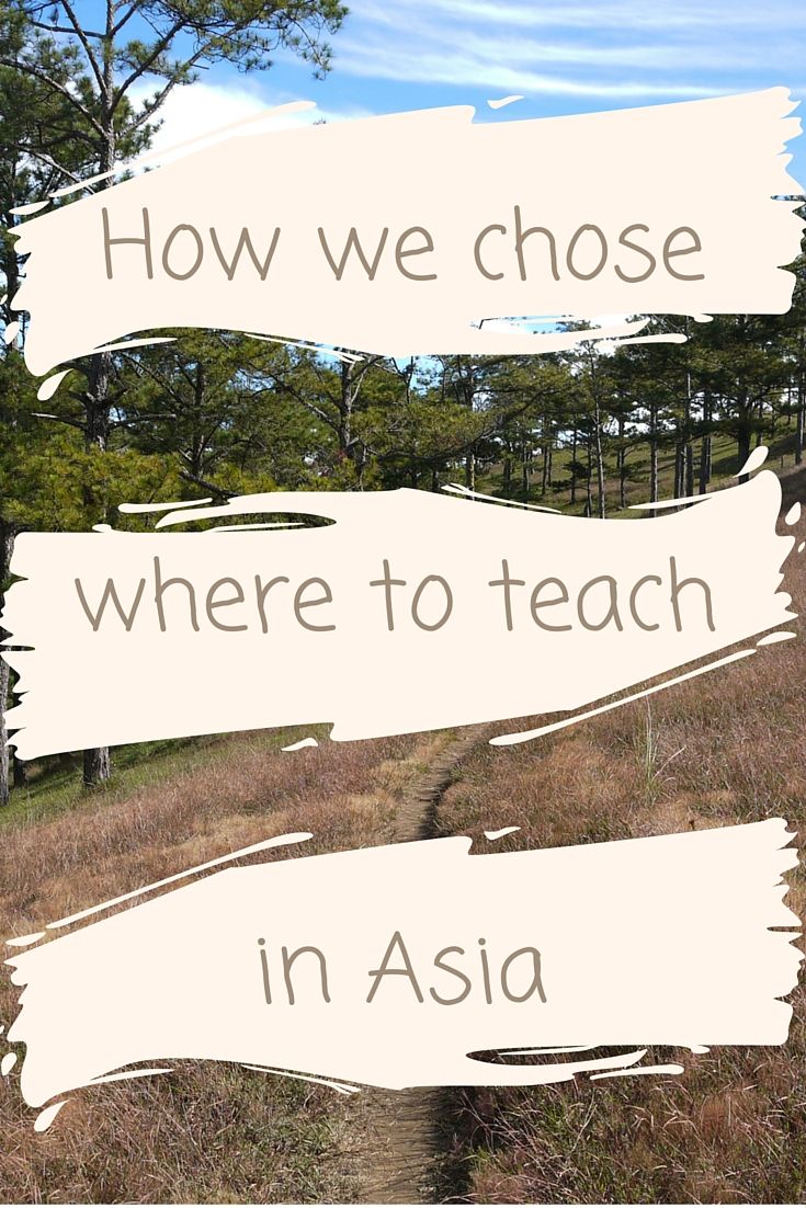 How we chose where to teach in Asia