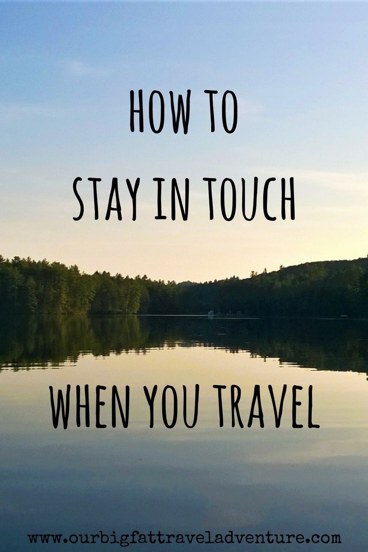 how to stay in touch when you travel