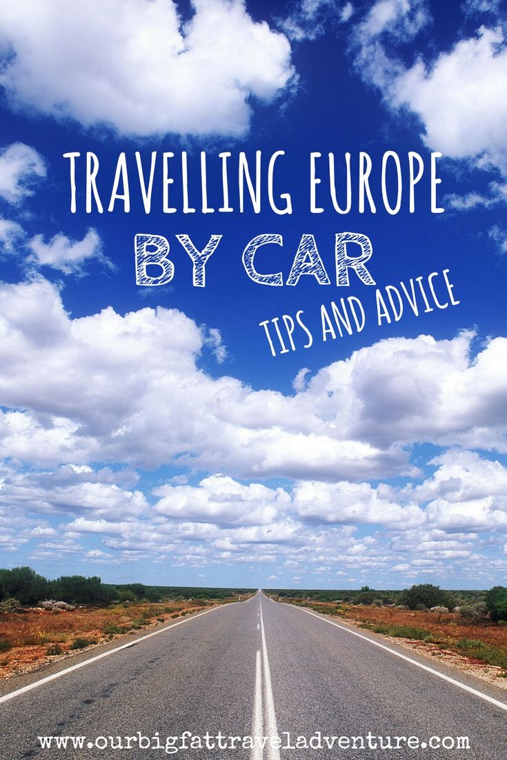 travelling europe by car, tips and advice