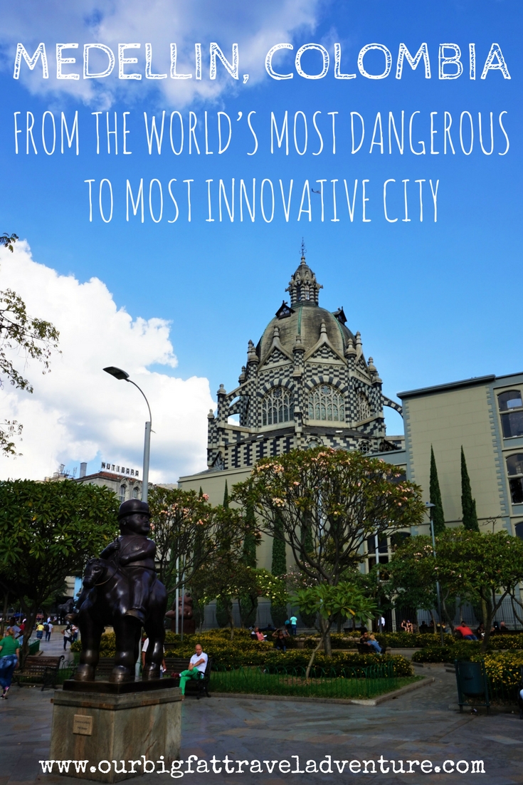 Medellin Colombia, from the world’s most dangerous to most innovative city (1)