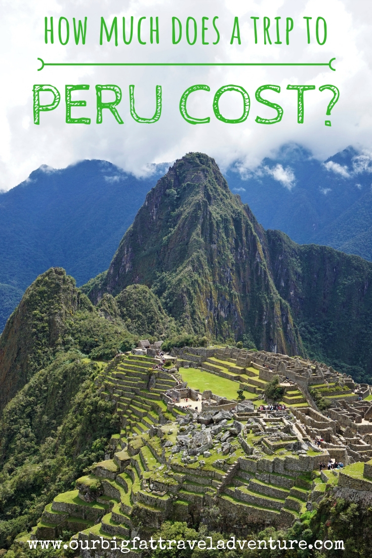 How much does a trip to Peru cost? Pinterest pin