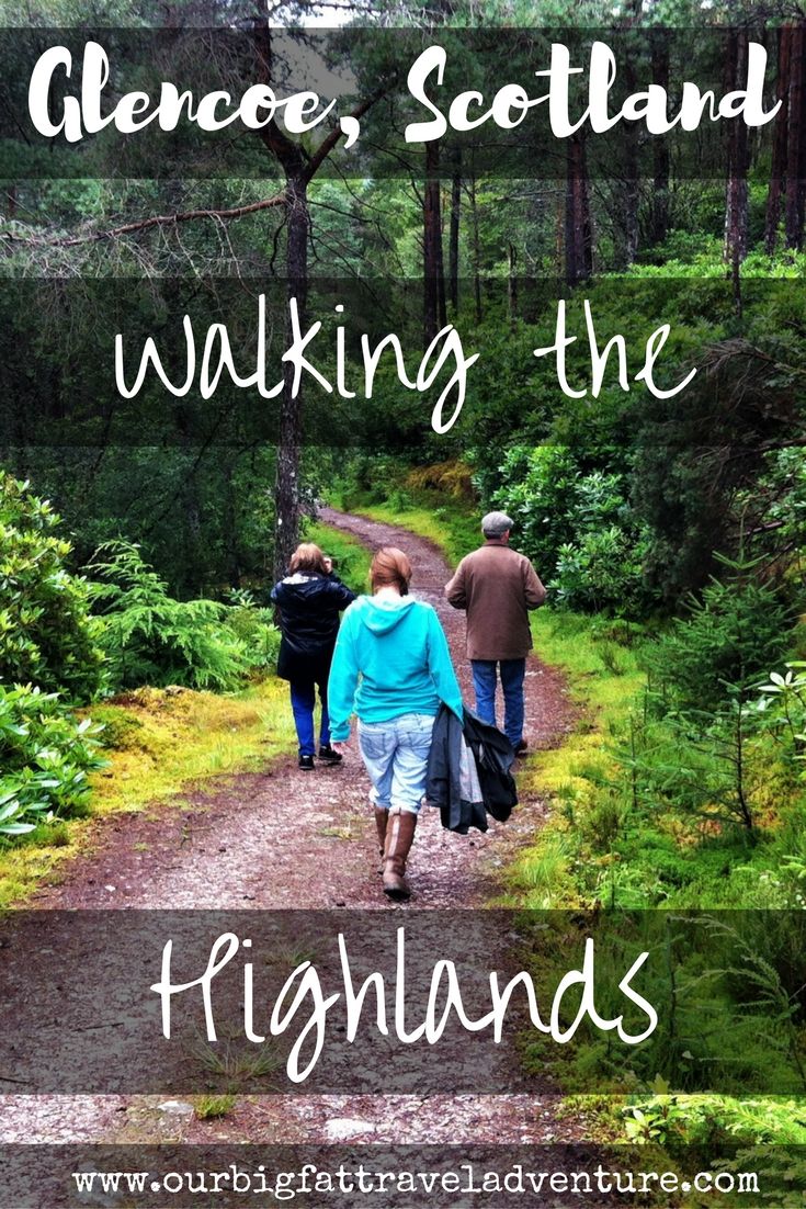 Glencoe, Scotland - Walking the Highlands Pinterest