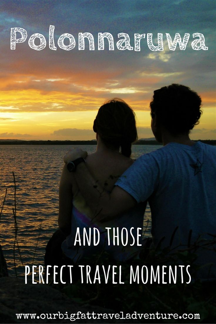 Polonnaruwa and those perfect travel moments - Pinterest poster