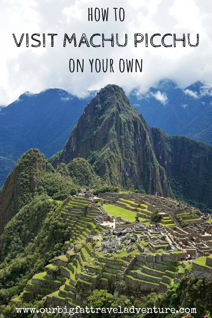 how to visit machu picchu on your own pinterest pin